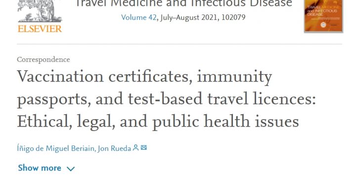 «Vaccination certificates, immunity passports, and test-based travel licences: ethical, legal, and public health issues»