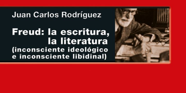 «Umbral y crepúsculo del sujeto burgués: Juan Carlos Rodríguez y el inconsciente ideológico del capitalismo»