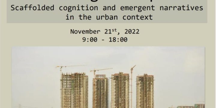«Thinking the Space. Scaffolded cognition and emergent narratives in the urban context»