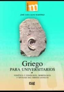 J.L. Calvo Martínez. “Griego para Universitarios” (2016)