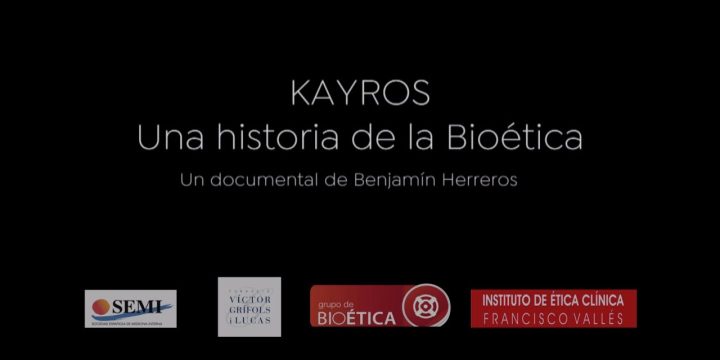 «Kayros. Una historia de la Bioética» – Documental de Benjamín Herreros