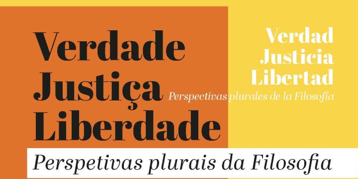 VI Congreso Iberoamericano de Filosofía «Verdad, Justicia, Libertad. Perspectivas plurales de la Filosofía»