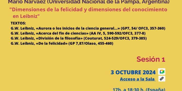 Seminario Internacional Leibniz. 1ª Sesión: «Dimensiones de la felicidad y dimensiones del conocimiento en Leibniz»