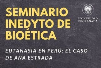 Seminario INEDyTO de Bioética: «Eutanasia en Perú: el caso de Ana Estrada»