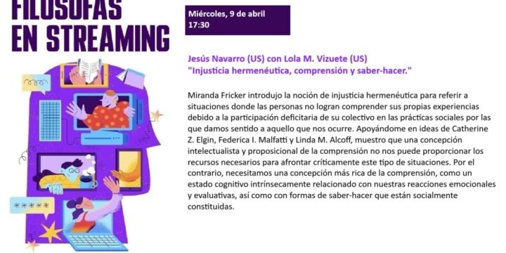 Segunda sesión de Filósofas en Streaming: «Injusticia hermenéutica, compresión y saber-hacer»