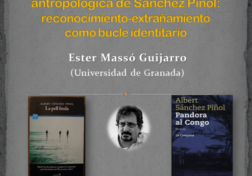 Conferencia: «Tropos (de)coloniales en la fantasía antropológica de Sánchez Piñol: reconocimiento-extrañamiento como bucle identitario»