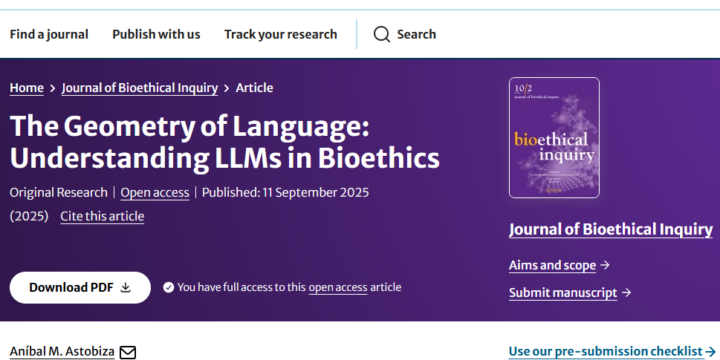 Publicación: «The Geometry of Language: Understanding LLMs in Bioethics»