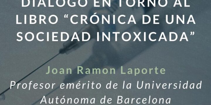 Seminario SiB: Diálogo en torno al libro «Crónica de una sociedad intoxicada»